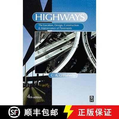 【3-4周达】Highways: The Location, Design, Construction and Maintenance of Road Pavements [9780750650908]