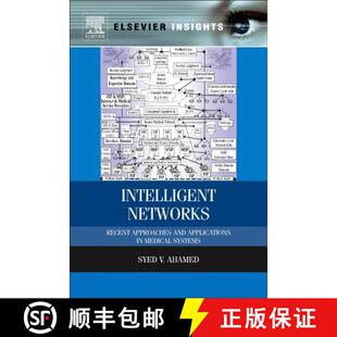 【3-4周达】Intelligent Networks: Recent Approaches and Applications in Medical Systems [9780124166301]
