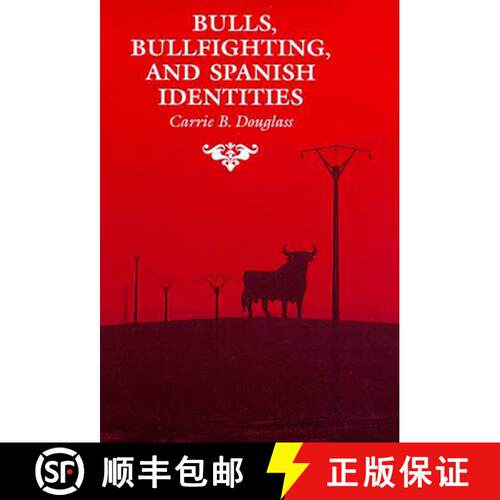 预订 Bulls, Bullfighting, and Spanish Identities [9780816516520]