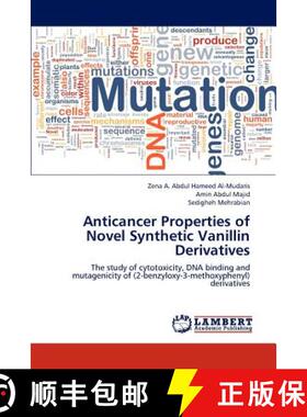 预订 Anticancer Properties of Novel Synthetic Vanillin Derivatives [9783659167713]