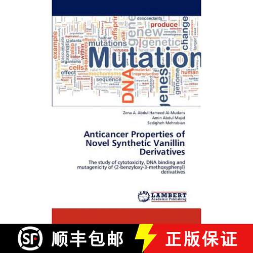 预订 Anticancer Properties of Novel Synthetic Vanillin Derivatives [9783659167713]
