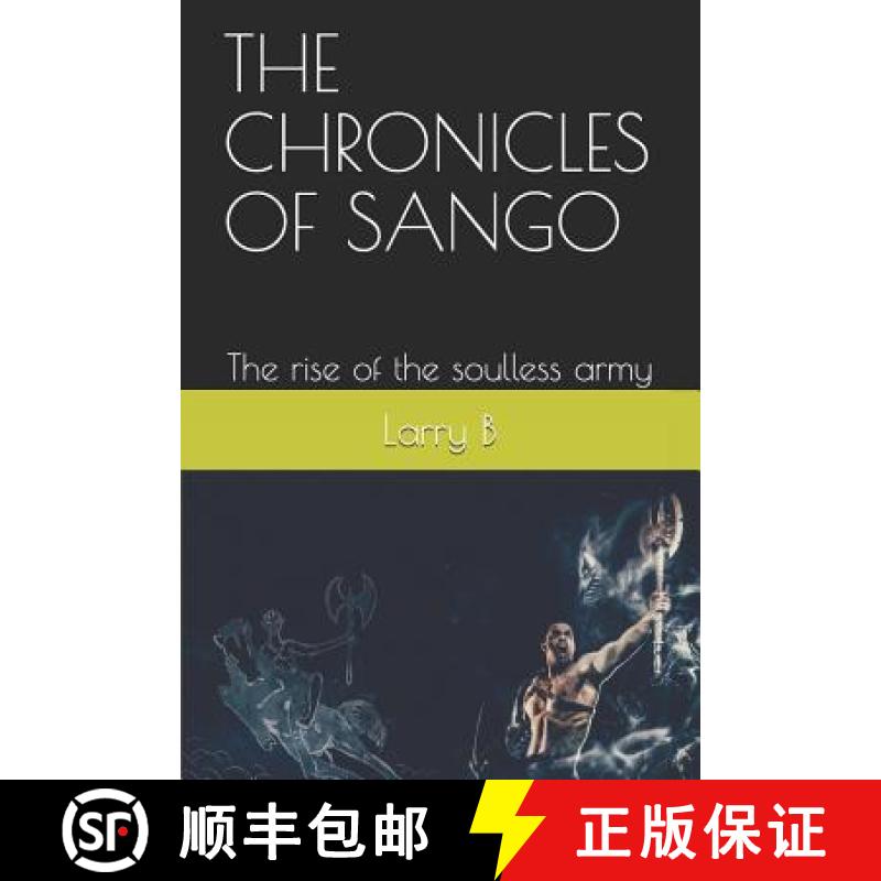 【3-4周达】The Chronicles of Sango: The rise of the soulless army [9781527227415]