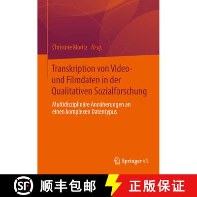 【3-4周达】Transkription von Video- und Filmdaten in der Qualitativen Sozialforschung : Multidiszipli... [9783658008789]