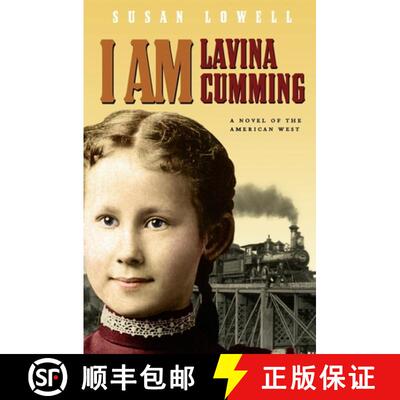 【3-4周达】I Am Lavina Cumming : A Novel of the American West [9781571316554]
