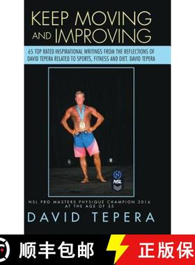 【3-4周达】Keep Moving and Improving: 65 Top Rated Inspirational Writings from the Reflections of Dav... [9781504375948]