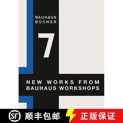 【3-4周达】Walter Gropius: New Works from Bauhaus Workshops: Bauhausbücher 7 [9783037786307]
