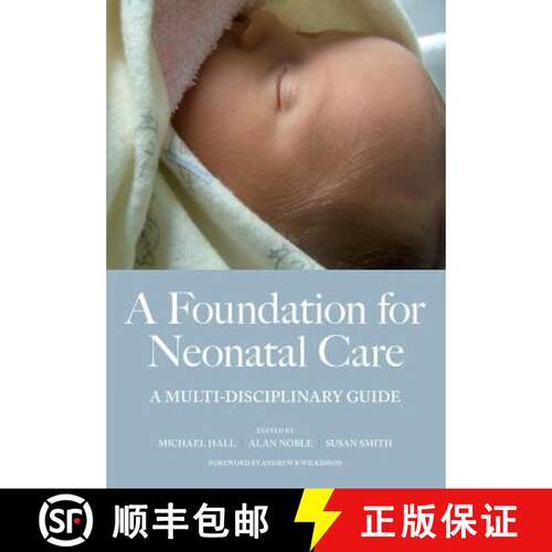 【3-4周达】A Foundation for Neonatal Care: A Multi-Disciplinary Guide [9781846191480]