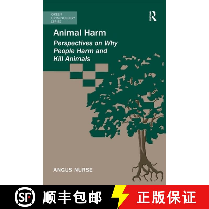 【3-4周达】Animal Harm : Perspectives on Why People Harm and Kill Animals [9781138249912]