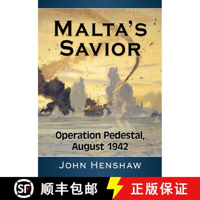 【3-4周达】Breaking the Siege of Malta: A History of Operation Pedestal, August 1942 [9781476690094]