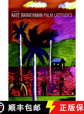 【3-4周达】Palm Latitudes: A Novel [9781583225721]