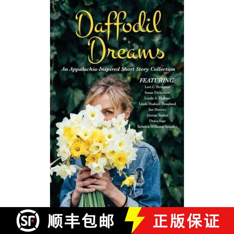【3-4周达】Daffodil Dreams  : An Appalachia-Inspired Short Story Collection [9781954978546]