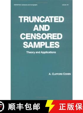 【3-4周达】Truncated and Censored Samples: Theory and Applications [9780824784478]