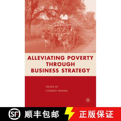 【3-4周达】精装 Alleviating Poverty through Business Strategy [9781403984500]