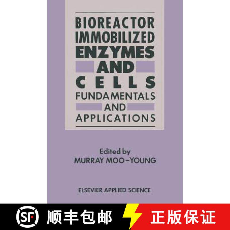 【3-4周达】Bioreactor Immobilized Enzymes and Cells: Fundamentals and Applications [9789401511636]