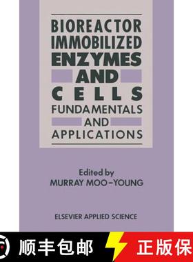 【3-4周达】Bioreactor Immobilized Enzymes and Cells: Fundamentals and Applications [9789401511636]