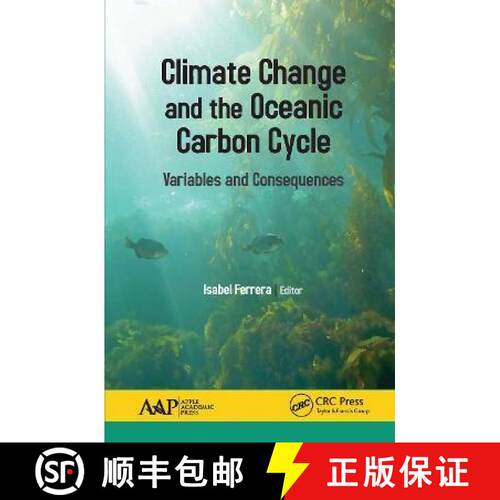 【3-4周达】Climate Change and the Oceanic Carbon Cycle: Variables and Consequences [9781774636695]