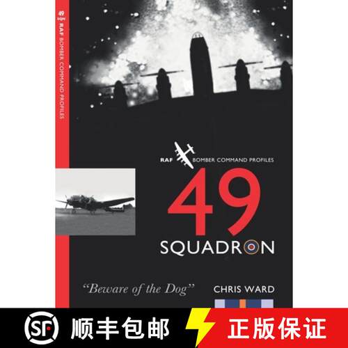【3-4周达】49 Squadron: RAF Bomber Command Squadron Profiles [9781915335166]