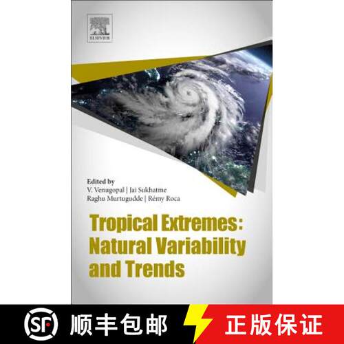 【3-4周达】Tropical Extremes: Natural Variability and Trends [9780128092484]