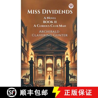【3-4周达】Miss Dividends A Novel Book II A Curious Club Man [9789369425983]