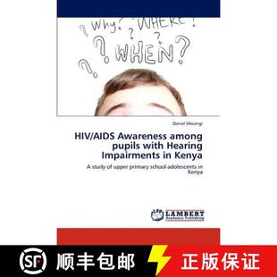 Hearing HIV Pupils 预订 Impairments 9783847320630 Awareness Kenya AIDS Among with