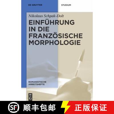 【3-4周达】Einfuhrung in die franzoesische Morphologie [9783110233919]
