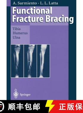 【3-4周达】Functional Fracture Bracing : Tibia, Humerus, and Ulna [9783662030950]