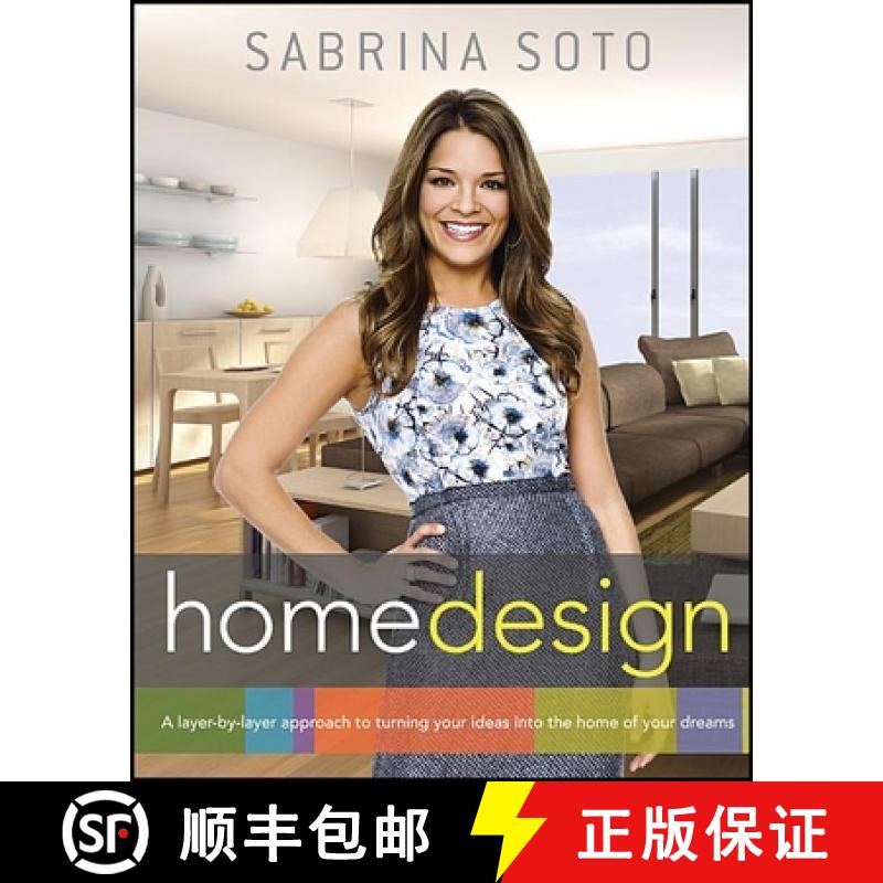 【3-4周达】Sabrina Soto Home Design: A Layer-By-Layer Approach to Turning Your Ideas Into the Home of... [9781118100783]