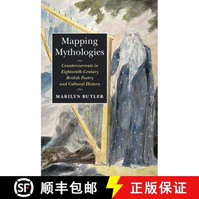 【3-4周达】Mapping Mythologies: Countercurrents in Eighteenth-Century British Poetry and Cultural His... [9781107116382]