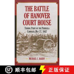 House Campaign Turning Point Battle Hanover 9780786469208 1862 The Court Peninsula the May 3周达