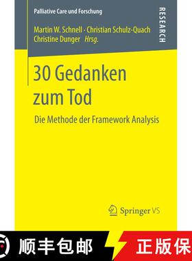 【3-4周达】30 Gedanken zum Tod : Die Methode der Framework Analysis (1. Aufl. 2018) (1. Aufl. 2018) (... [9783658199203]