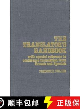预订 The Translator's Handbook: With Special Reference to Conference Translation from French and Spanish [9780271034270]