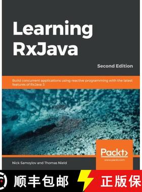 预订 Learning RxJava: Build concurrent applications using reactive programming with the latest featur... [9781789950151]