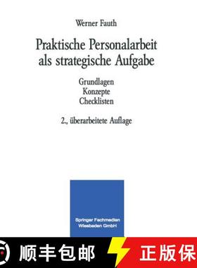 【3-4周达】Praktische Personalarbeit als strategische Aufgabe : Grundlagen Konzepte Checklisten [9783409291576]
