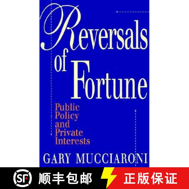 预订 Reversals of Fortune : Public Policy and Private Interests [9780815758754]