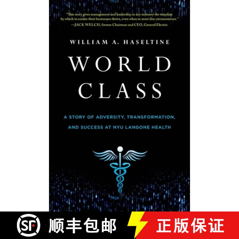 【2-3周达】World Class: A Story of Adversity, Transformation, and Success at NYU Langone Health [9781639081103]