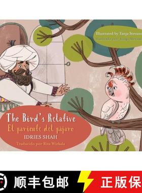 预订 The Bird's Relative - El pariente del pájaro: English-Spanish Edition / Edición bilingüe ingl... [9781953292469]