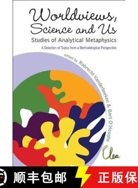 【3-4周达】Worldviews, Science And Us: Studies Of Analytical Metaphysics - A Selection Of Topics From... [9789814295819]