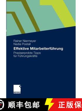【3-4周达】Effektive Mitarbeiterführung : Praxiserprobte Tipps für Führungskräfte [9783834921123]