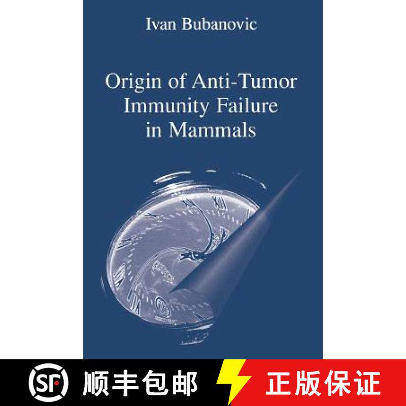【3-4周达】Origin of Anti-Tumor Immunity Failure in Mammals [9781475779707]