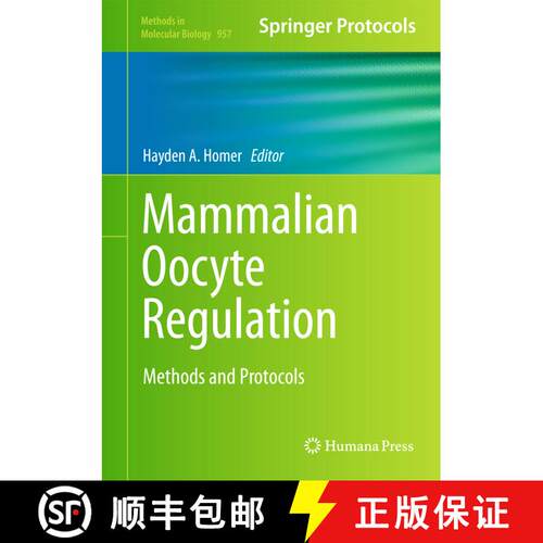 【3-4周达】精装 Mammalian Oocyte Regulation : Methods and Protocols [9781627031905]