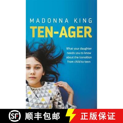 【3-4周达】Ten-Ager: What your daughter needs you to know about the transition from child to teen [9781472285263]