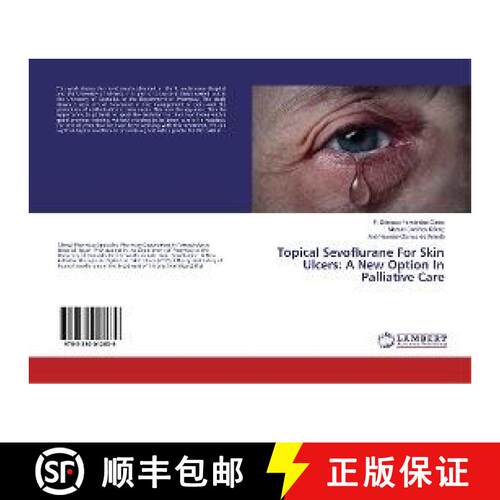预订 Topical Sevoflurane For Skin Ulcers: A New Option In Palliative Care [9783330012639]