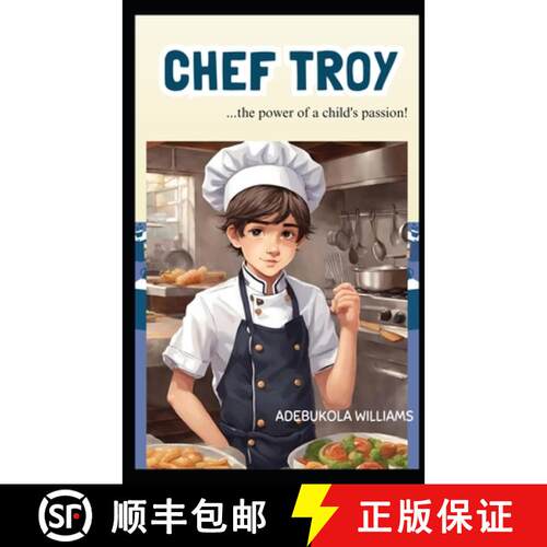 【3-4周达】Chef Troy : ...power of a child's passion! [9789787846094]