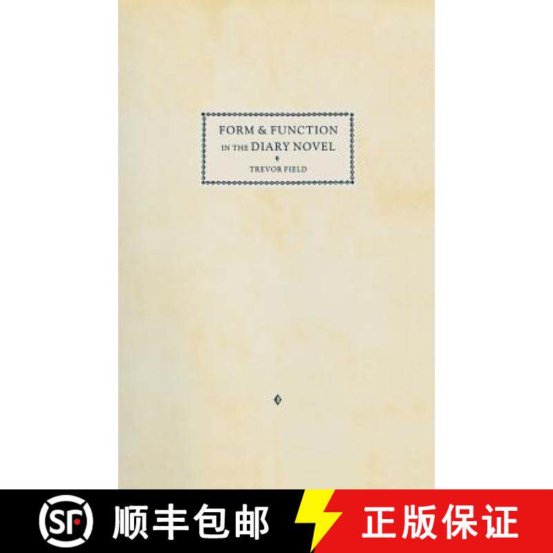 【3-4周达】Form and Function in the Diary Novel [9781349102112]
