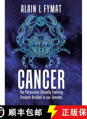 预订 Cancer: The Pernicious Clonally Evolving Disease Braided in our Genome [9780228854975]