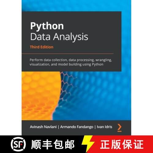 【3-4周达】Python Data Analysis - Third Edition: Perform data collection, data processing, wrangling,... [9781789955248]