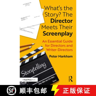 【3-4周达】What's the Story? The Director Meets Their Screenplay: An Essential Guide for Directors an... [9780367415877]