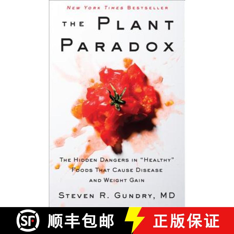 【3-4周达】The Plant Paradox: The Hidden Dangers in healthy Foods That Cause Disease and Weight Gain [9780062427137]