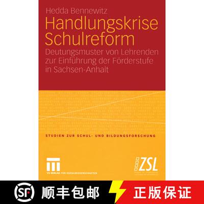 【3-4周达】Handlungskrise Schulreform : Deutungsmuster von Lehrenden zur Einführung der Förderstufe... [9783531147246]