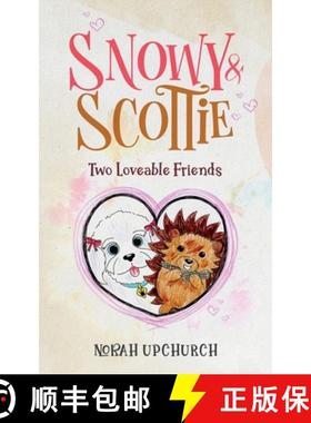 【3-4周达】Snowy and Scottie: Two Loveable Friends [9781917224086]